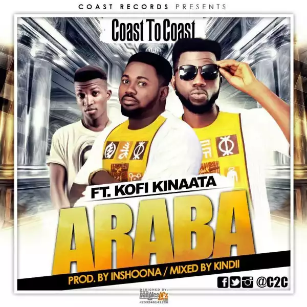 C2C - Araba Attah ft. Kofi Kinaata (Prod By Nshona)